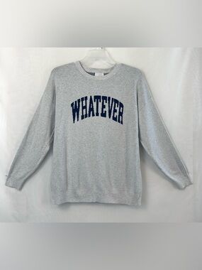 Pink Rose Women's Grey "Whatever" Crewneck Sweater / Size Large